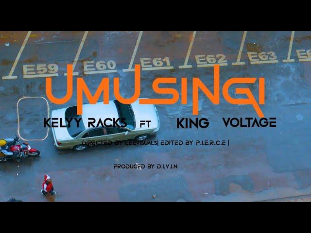 KELLY RACKS_-_UMUSINGI feat KING VOLTAGE[OFFICIAL  VIDEO]