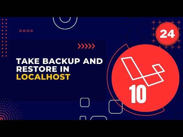 Laravel 10 Full Course | #24 Take Backup And Restore in Localhost