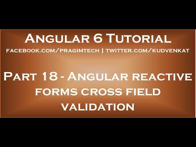 Angular reactive forms cross field validation