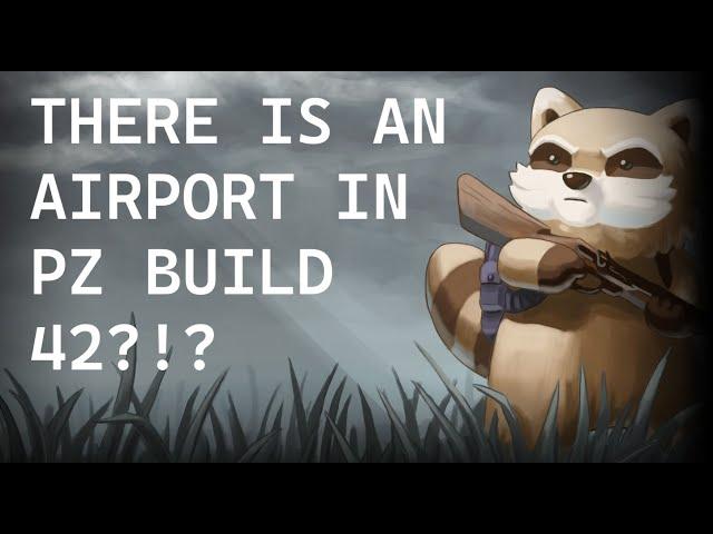 A NEW Airport in Project Zomboid Build 42 | Another Look at New Map Locations