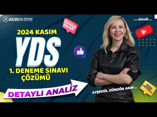 AYŞEGÜL GÜNGÖR AKIN İLE 2024 KASIM YDS 1. DENEME SINAVI ÇÖZÜMÜ  (DETAYLI SORU ANALİZİ)