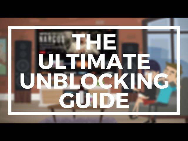 Ultimate Unblocking Guide by SmartDNS.com