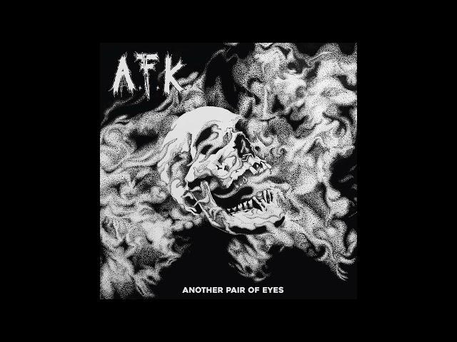 A.F.K. - Another Pair Of Eyes LP [2022 Hardcore Punk]