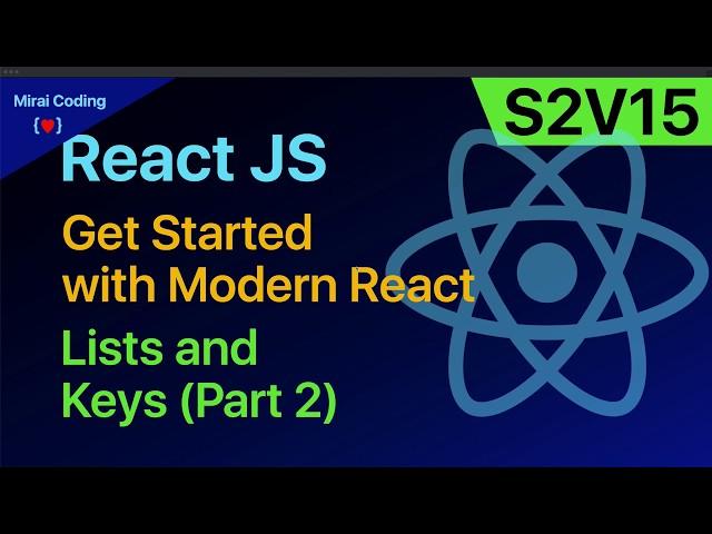 S02V15: Lists and Keys - Part 2