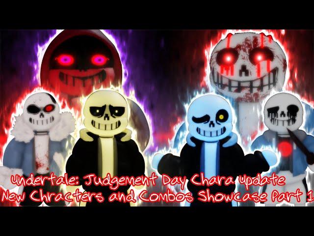 CHARA UPDATE!!! Undertale: Judgement Day New Characters and Combos Showcase