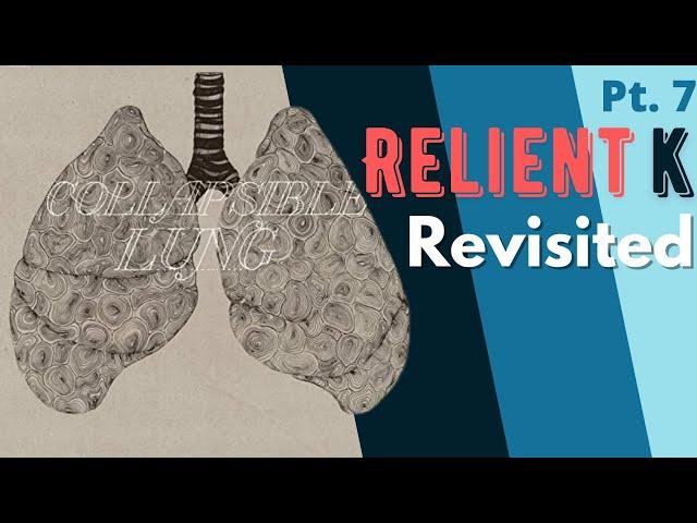 Relient K Revisited Part 7: Collapsible Lung