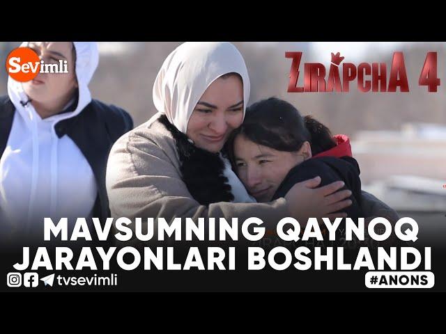 ZIRAPCHA 4 - MAVSUMNING QAYNOQ JARAYONLARI BOSHLANDI