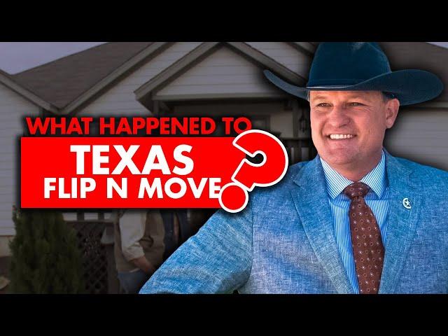 What happened to “Texas Flip N Move”?