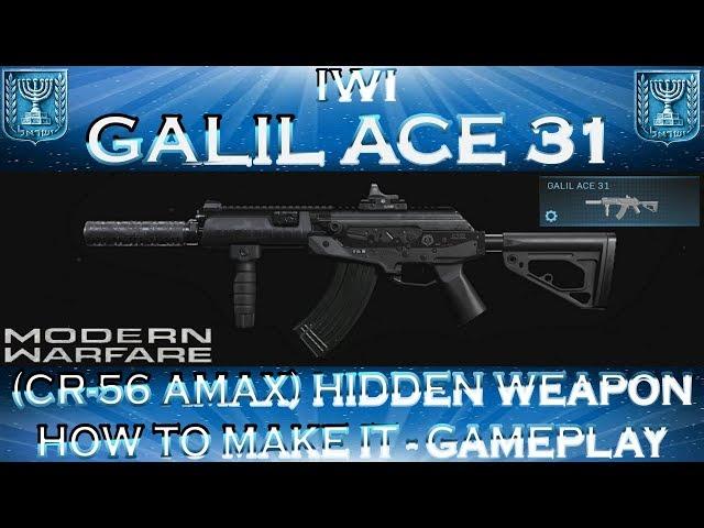 Modern Warfare Galil ACE 31 (CR-56 AMAX) Hidden Weapon - How to make it - Gameplay