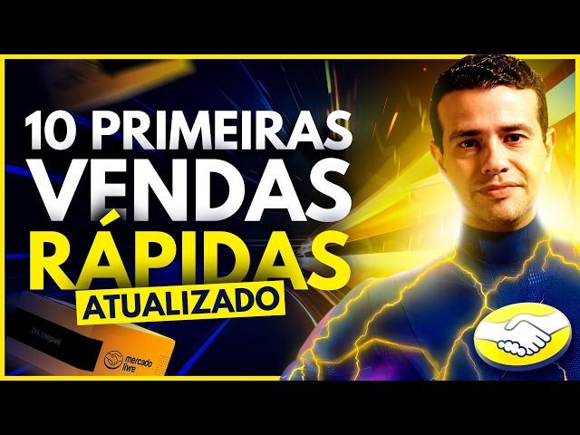 10 PRIMEIRAS VENDAS RÁPIDAS no Mercado Livre para Iniciantes [ATUALIZADO]