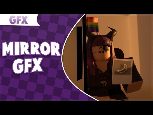 How To Make A ROBLOX Mirror GFX