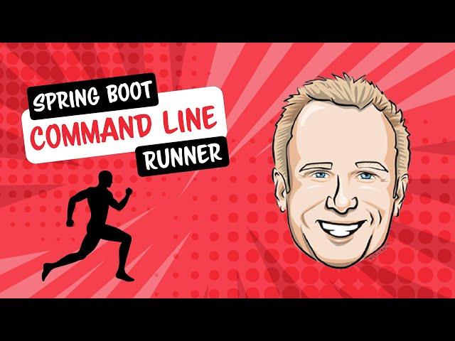 Spring Boot Command Line Runner