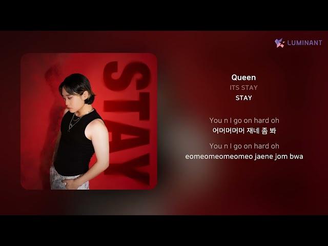ITS STAY - Queen | 가사 (Lyrics)