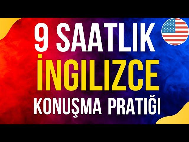 9 Saatlik İngilizce Konuşma Pratiği ||| İngilizceyi yavaş ve kolay öğrenin