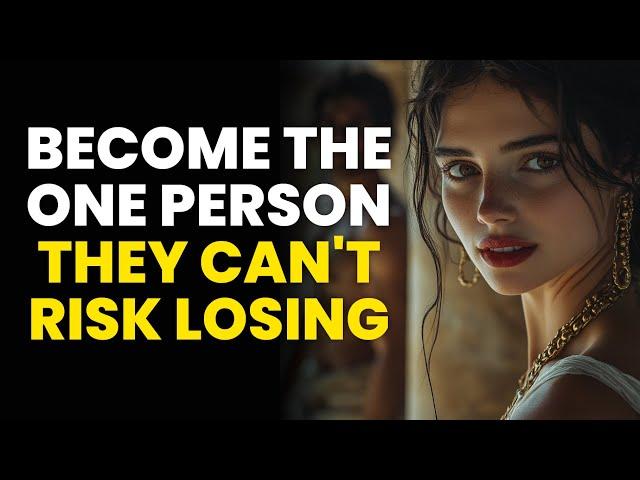 Become the Person They’re Afraid to Lose | The Everlasting Stoic