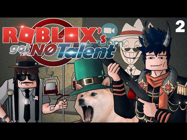 ROBLOX'S GOT NO TALENT 2