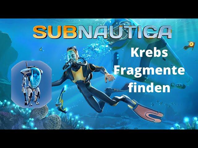 Subnautica - Krebs Fragmente finden