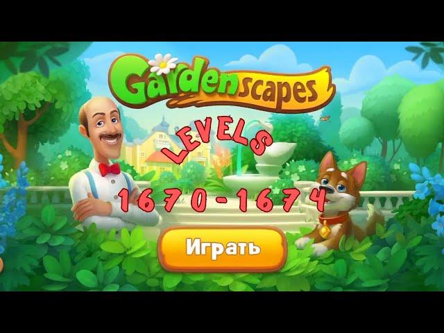 Gardenscapes Levels 1670-1674 walkthrough (ios, android)