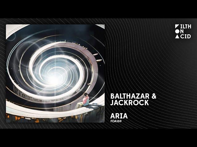 Balthazar & JackRock - Aria [FOA169]