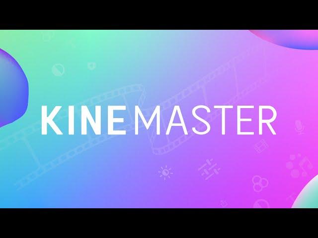 Download KineMaster - The Ultimate Mobile Video Editor