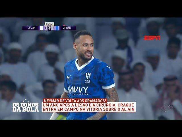 Neymar volta a jogar após 1 ano na vitória do Al-Hilal - 22/10/2024 - Os Donos da Bola