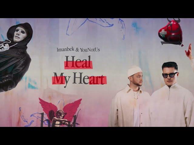 Imanbek, YouNotUs - Heal My Heart (Lyric Video)