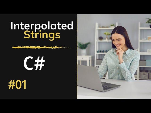 C# Tips & Tricks series -1- : Interpolated Strings