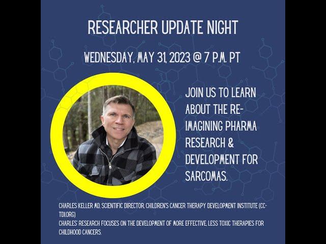 Re-Imagining Pharma Research & Development for Sarcomas with Dr. Charles Keller