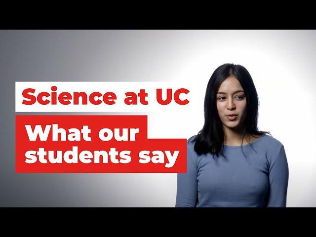 What our students say about studying science at UC