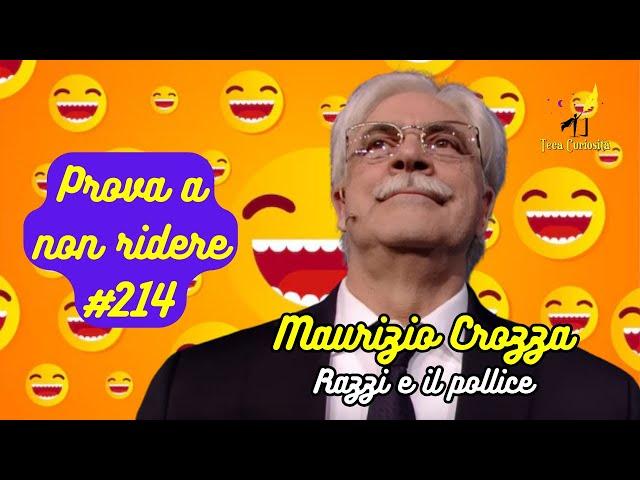 Maurizio Crozza - Razzi e il pollice | Prova a non ridere  Episodio 214