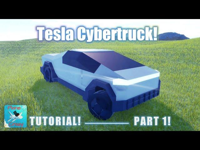 Plane Crazy | Tesla Cybertruck | Roblox Tutorial / Part 1️