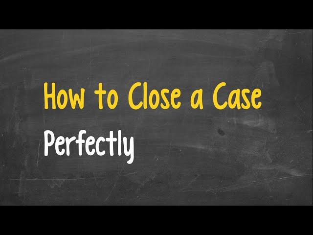 Case Interview - How to CLOSE Any Case, perfectly