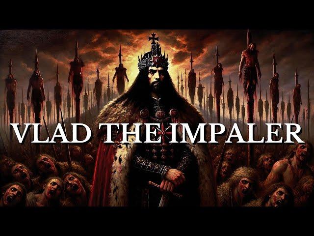 Vlad The Impaler Was the Most Terrific Prince the World Has Ever Seen