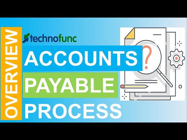 Introduction to Accounts Payable Process