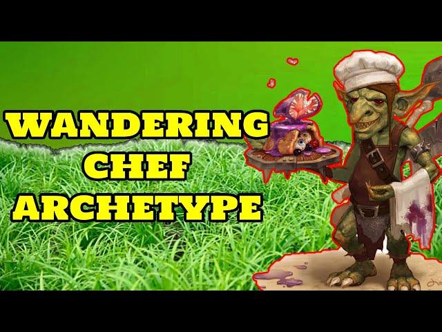 The Ultimate Guide to A Wandering Chef in Pathfinder 2e