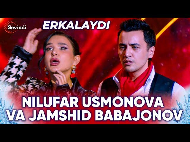 Nilufar Usmonova va Jamshid Babajonov - Erkalaydi