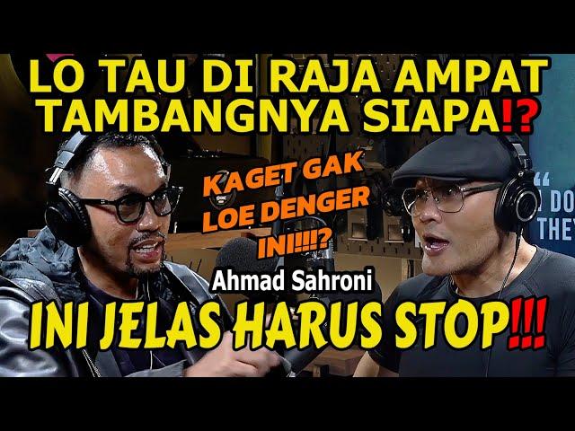 RAJA AMPAT? LOE NANYA PUNYA SIAPA⁉️SIAP NEH⁉️ - Ahmad Sahroni