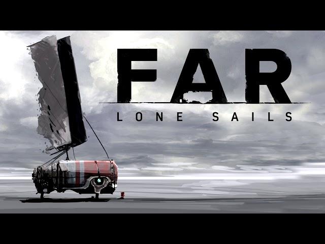 FAR: Lone Sails [Soundtrack] 15 - Drive It !