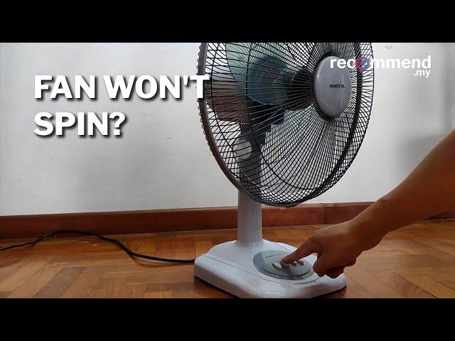 How to fix a table fan that won't start