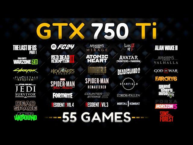 GTX 750 Ti Test In 55 Games In 2024