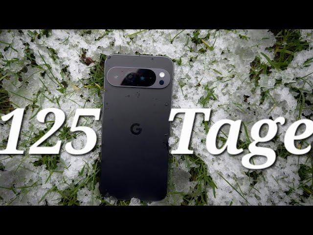 Google Pixel 9 Pro XL nach 125 Tagen: Warum ich den Hype nicht verstehe!