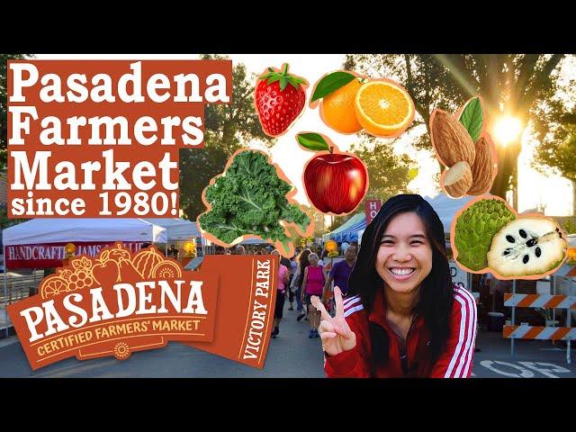 Pasadena Farmers Market (Victory Park on Saturdays) | Fresh Fruits & Produce Since 1980!