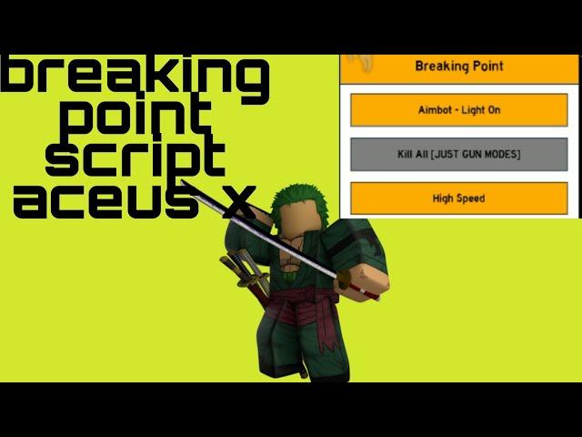 Breaking point script Arceus x aimbot Mobile