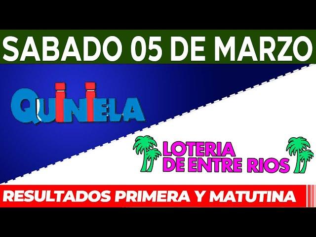 Quinielas Primera y matutina de Córdoba y Entre Rios, Sábado 5 de Marzo