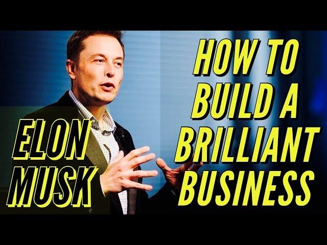 Elon Musk Masterclass: How to Build a Brilliant Business