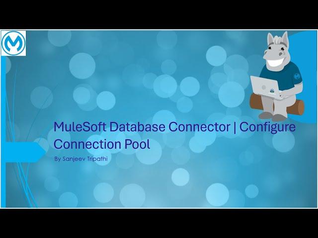 MuleSoft Database Connector | Configure Connection Pool