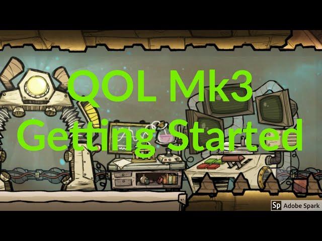 QOL Mk3 1 Getting started : Oxygen not included