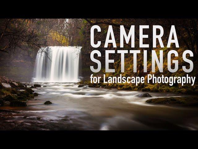 Camera Settings for Landscape Photography