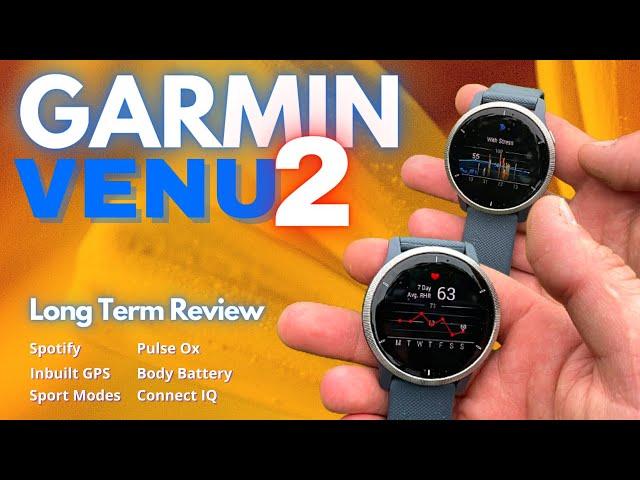 GARMIN VENU 2 Long Term Review | 9 Months Later | Best Multi-Sport Watch