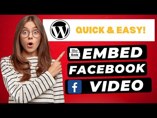 How To Embed Facebook Video In WordPress 2024  - (FAST & Easy!)